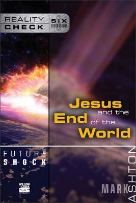 Future Shock: Jesus and the End of the World by Mark Ashton