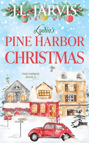 Lydia's Pine Harbor Christmas by J.L. Jarvis