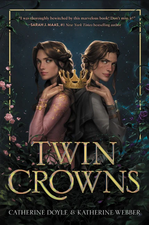Twin Crowns by Catherine Doyle, Katherine Webber