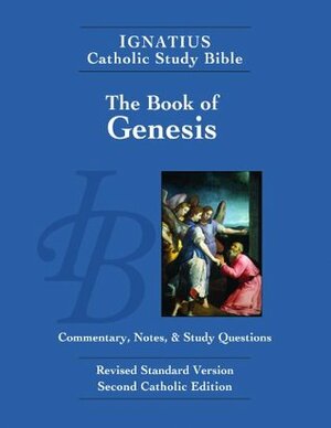 The Book of Genesis: Ignatius Catholic Study Bible by Curtis Mitch, Scott Hahn