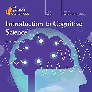 Introduction to Cognitive Science by Thad A. Polk