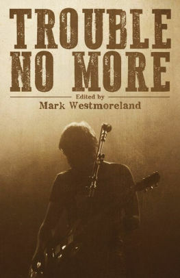Trouble No More: Crime Fiction Inspired by Southern Rock and the Blues by Mark Westmoreland