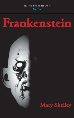 Frankenstein by Mary Shelley