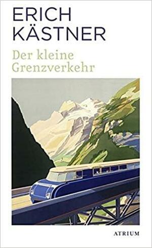 Der kleine Grenzverkehr by Gerd Wameling, Erich Kästner