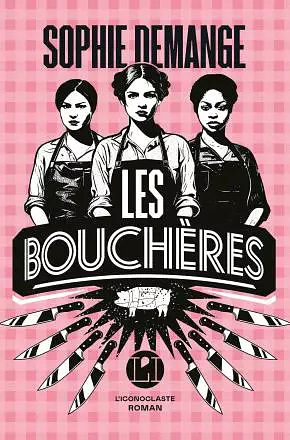 Les Bouchères by Sophie Demange