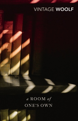 A Room of One's Own and Three Guineas by Virginia Woolf