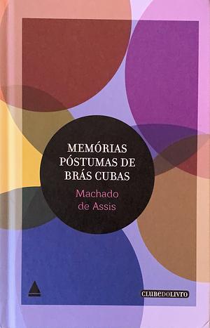 Memórias póstumas de Brás Cubas  by Machado de Assis