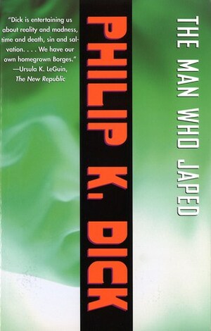 The Man Who Japed by Philip K. Dick