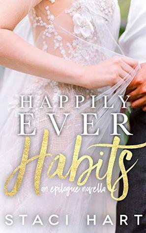 Happily Ever Habits by Staci Hart