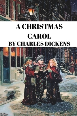 A Christmas Carol by Charles Dickens by Charles Dickens