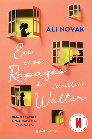 Eu e os Rapazes da Família Walter by Ali Novak