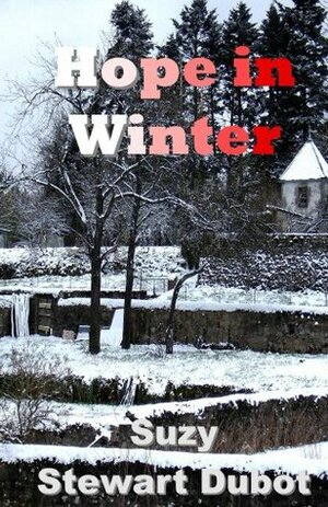 Hope in Winter by Suzy Stewart Dubot