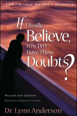 If I Really Believe, Why Do I Have These Doubts? by Lynn Anderson