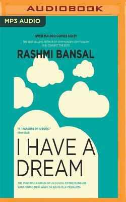 I Have a Dream by Rashmi Bansal