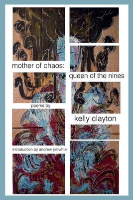 mother of chaos: queen of the nines by Kelly Clayton