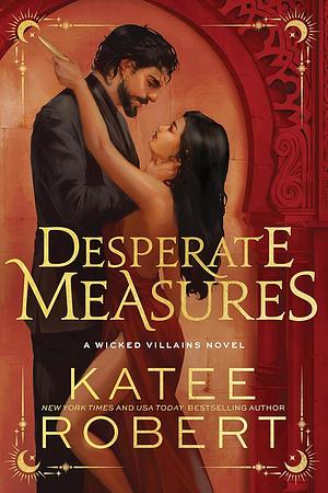 Desperate Measures by Katee Robert