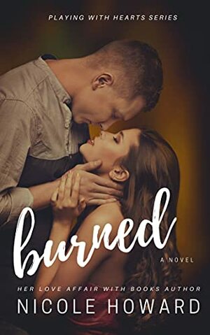 Burned by Nicole Howard