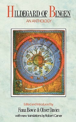 Hildegard of Bingen - An Anthology by Fiona Bowie, Oliver Davies