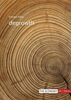 Degrowth by Giorgos Kallis