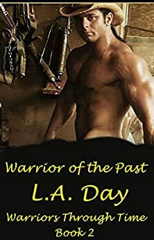 Warrior of the Past by L.A. Day