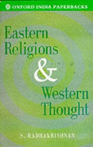 Eastern Religions and Western Thought by Sarvepalli Radhakrishnan
