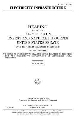 Electricity infrastructure by United States Congress, United States Senate, Committee on Energy and Natur Resources