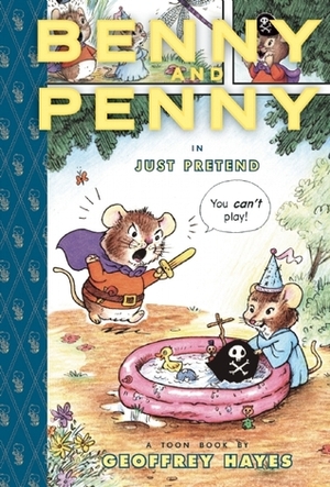 Benny and Penny in Just Pretend by Geoffrey Hayes