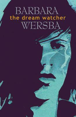 The Dream Watcher by Barbara Wersba