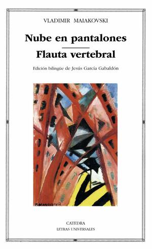 Nube en pantalones; Flauta vertebral (Letras Universales) by Vladimir MaÏakovski