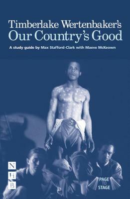 Wertenbaker's Our Country's Good by Max Stafford-Clark