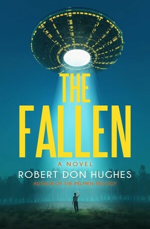 The Fallen by Robert Don Hughes