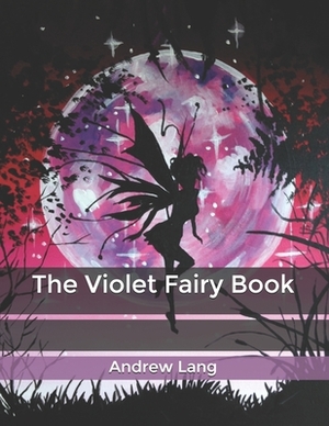 The Violet Fairy Book by Andrew Lang