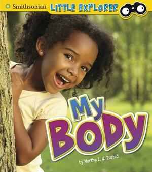 My Body by Martha E.H. Rustad