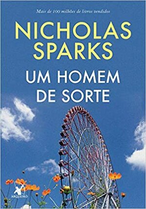 Um homem de sorte by Nicholas Sparks