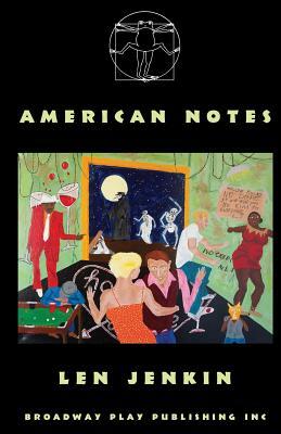 American Notes by Len Jenkin