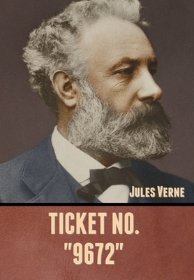 Ticket No. "9672" by Jules Verne