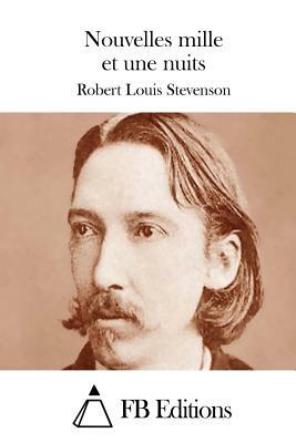 Nouvelles mille et une nuits by Robert Louis Stevenson