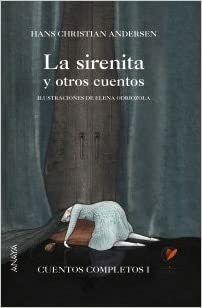 La sirenita y otros cuentos by Hans Christian Andersen