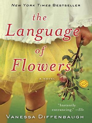 The Language of Flowers by Vanessa Diffenbaugh