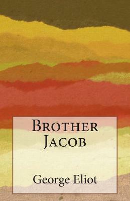 Brother Jacob by George Eliot