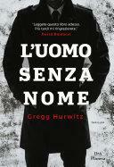 L'uomo senza nome by Giuseppe Mainolfi, Gregg Hurwitz