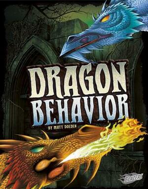 Dragon Behavior by Matt Doeden
