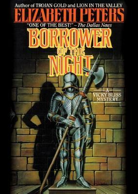 Borrower of the Night: The First Vicky Bliss Mystery by Elizabeth Peters