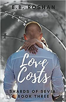 Love Costs by E.B. Roshan