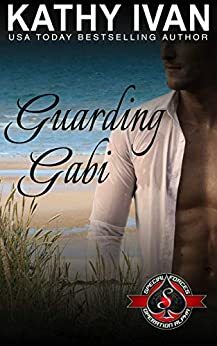 Guarding Gabi by Kathy Ivan