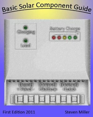 Basic Solar Component Guide by Steven Miller