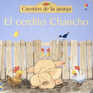 El Cerdito Chancho by Heather Amery, Usborne Publishing Ltd