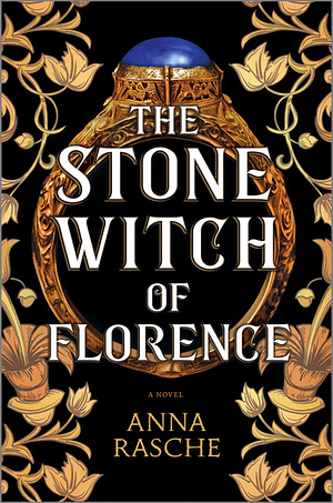 The Stone Witch of Florence by Anna Rasche