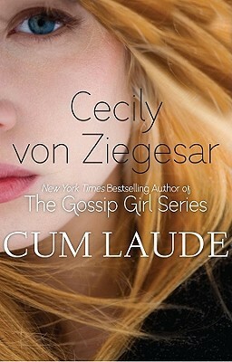 Cum Laude by Cecily Von Ziegesar