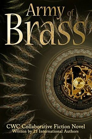 Army of Brass by Jason Pere, Patricia Loofbourrow, Phoebe Darqueling, Jeremiah Rickert, Ruth Hernandez, Jean Grabow, A.J. Millen, Tina Gill, E.A. Hennessy